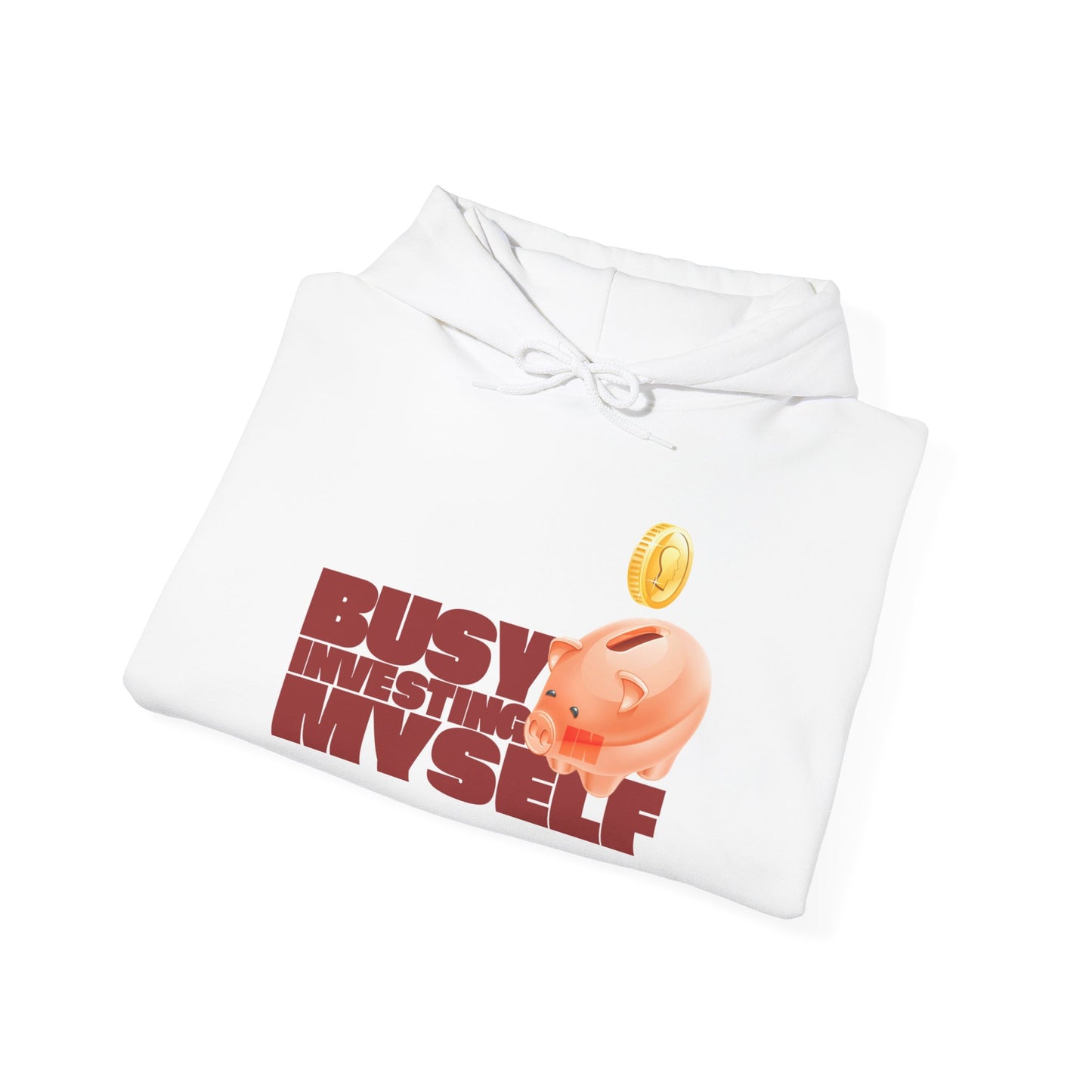 Motivational Hoodie - "Busy Investing in Myself" - Unisex Heavy Blend Sweatshirt