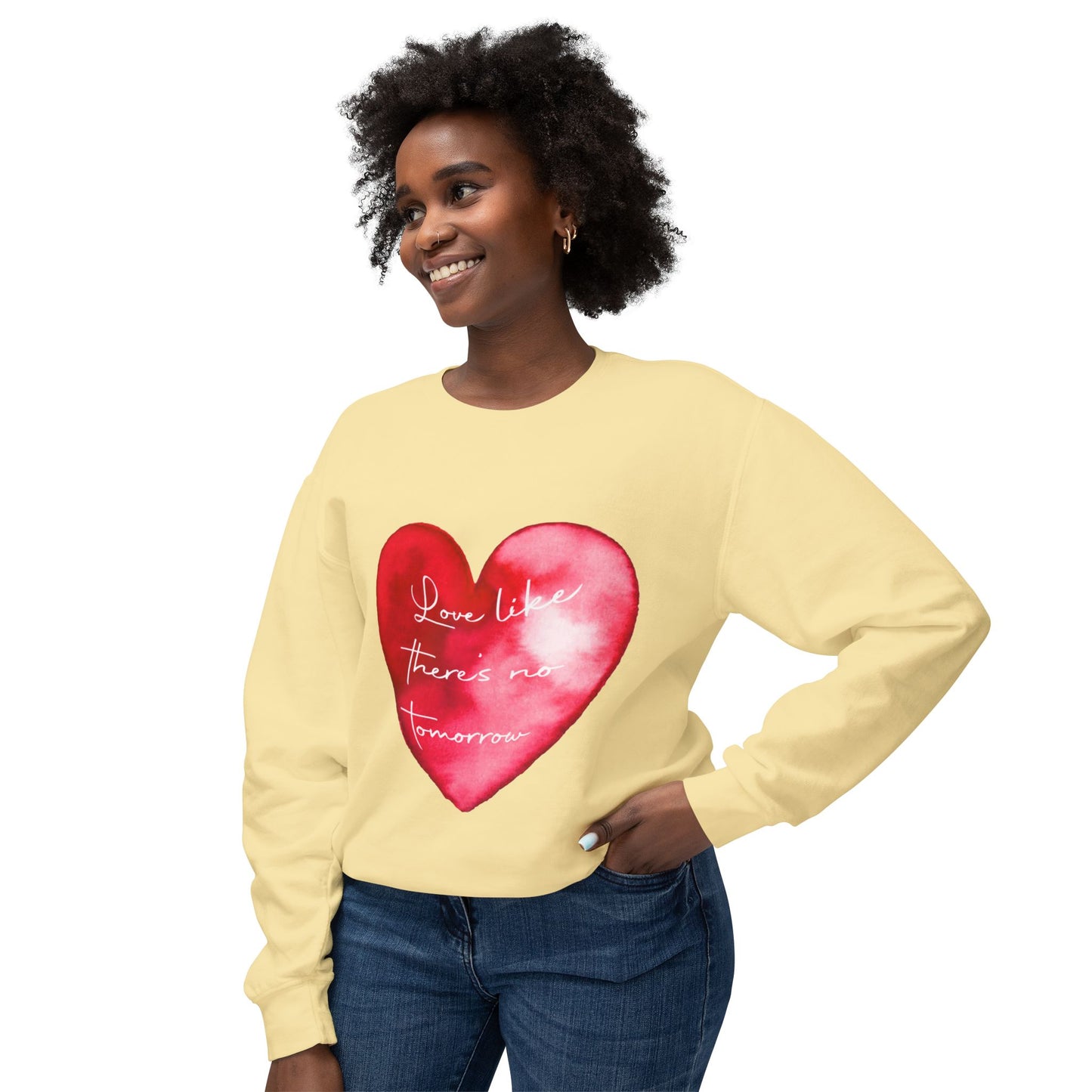 Love Like There's No Tomorrow Unisex Crewneck Sweatshirt - Lightweight Heart Design