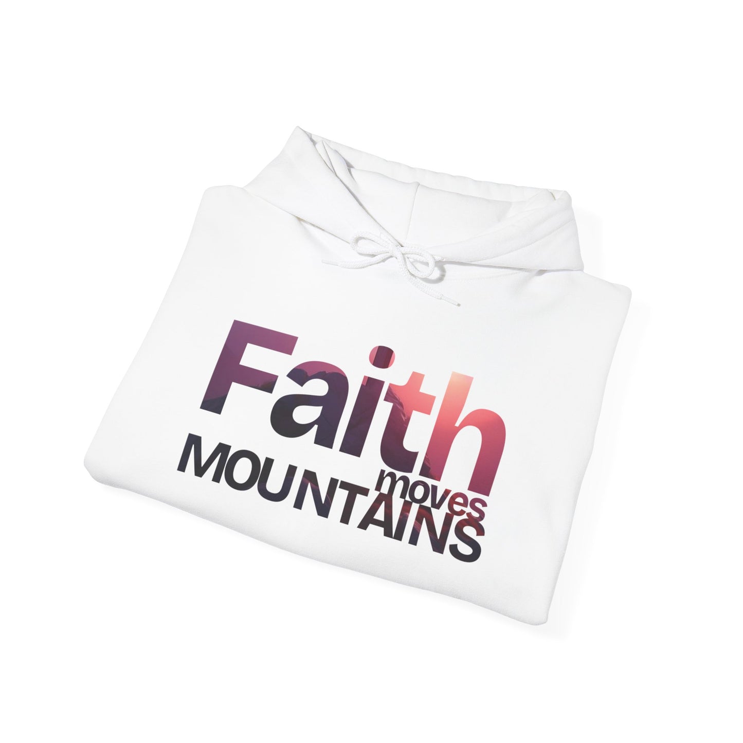 Faith Moves Mountains Unisex Hoodie - Inspirational Sweatshirt for Everyday Comfort