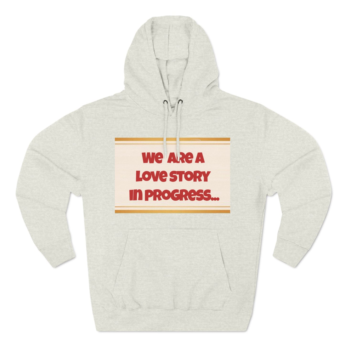 Love Story in Progress Fleece Hoodie - Cozy Sweatshirt for Couples