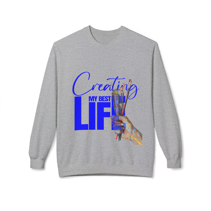 Creating My Best Life Crewneck Sweatshirt