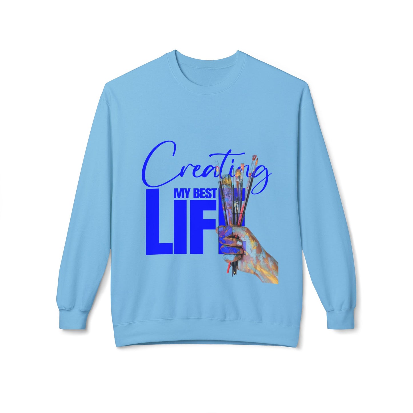 Creating My Best Life Crewneck Sweatshirt