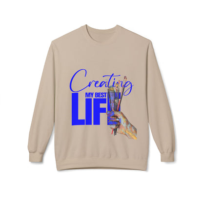 Creating My Best Life Crewneck Sweatshirt