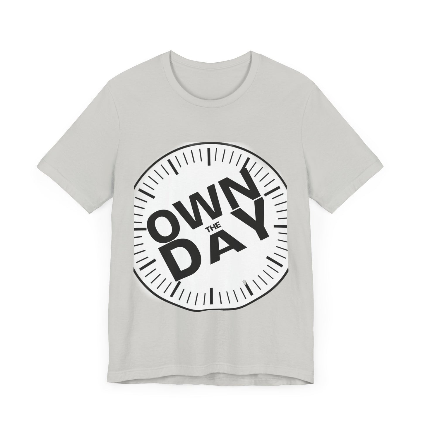 Own The Day Motivational Unisex Tee