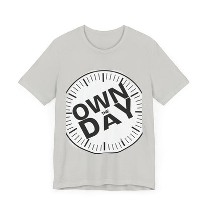 Own The Day Motivational Unisex Tee