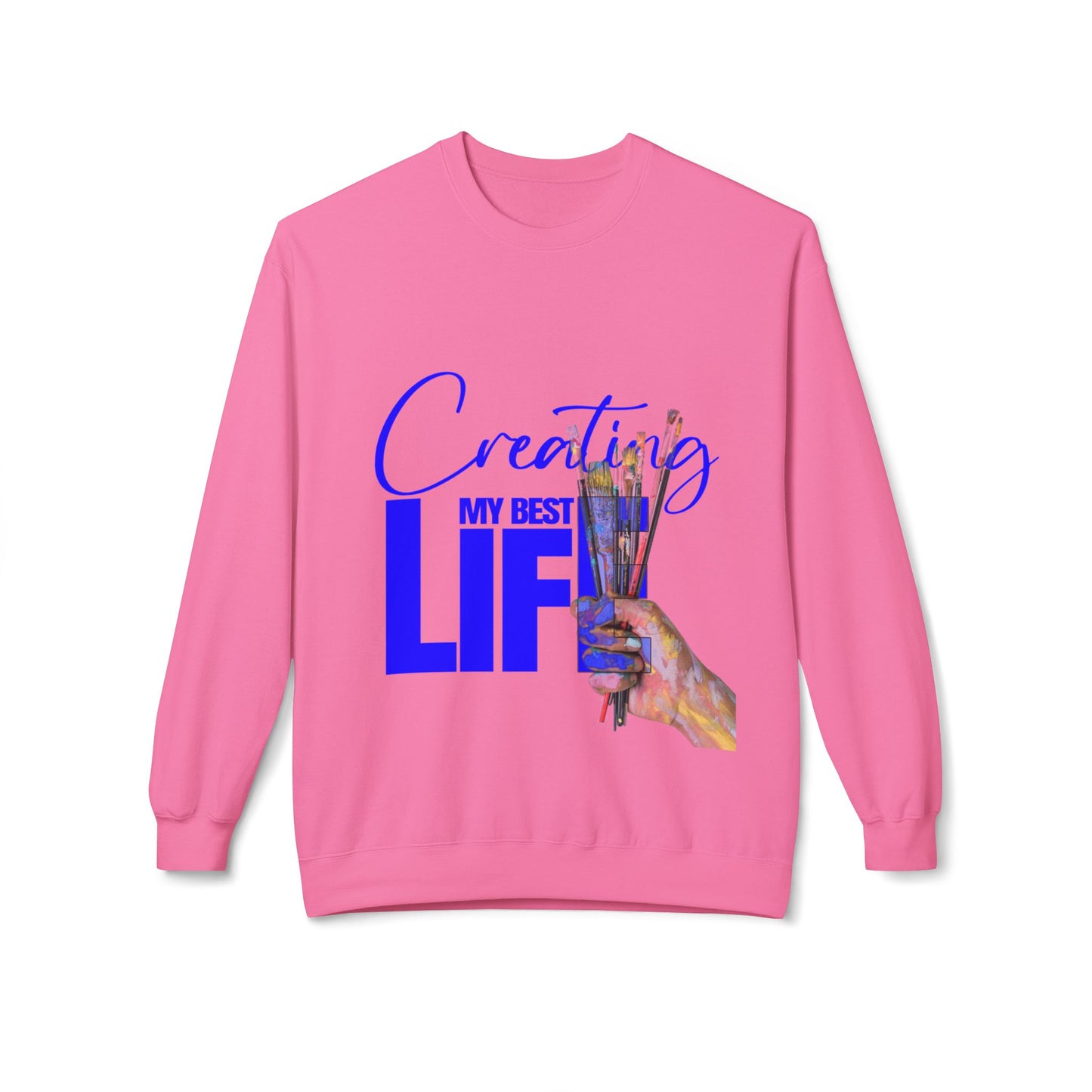 Creating My Best Life Crewneck Sweatshirt