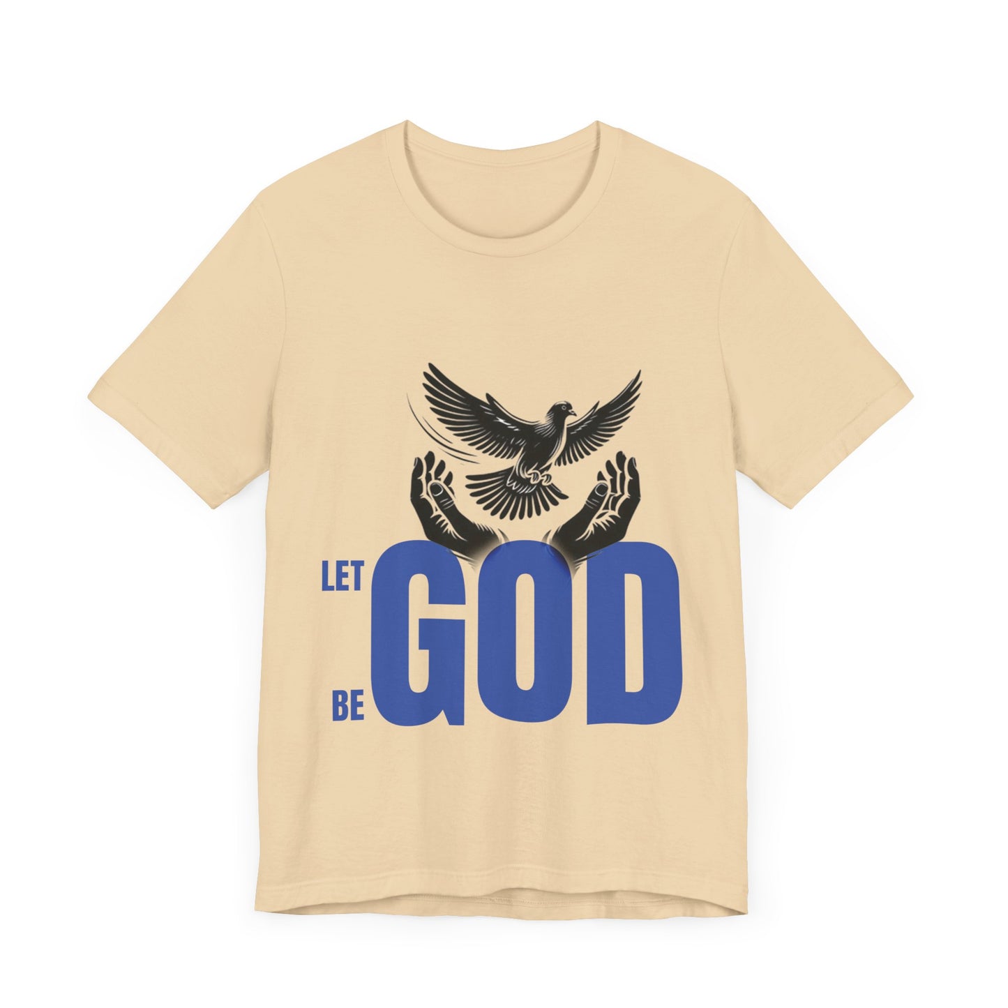 Let God Graphic Unisex Jersey Tee - Inspirational Faith Shirt