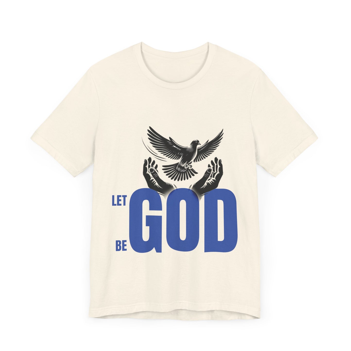 Let God Graphic Unisex Jersey Tee - Inspirational Faith Shirt