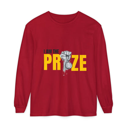I Am the Prize Long Sleeve T-Shirt - Motivational Unisex Apparel