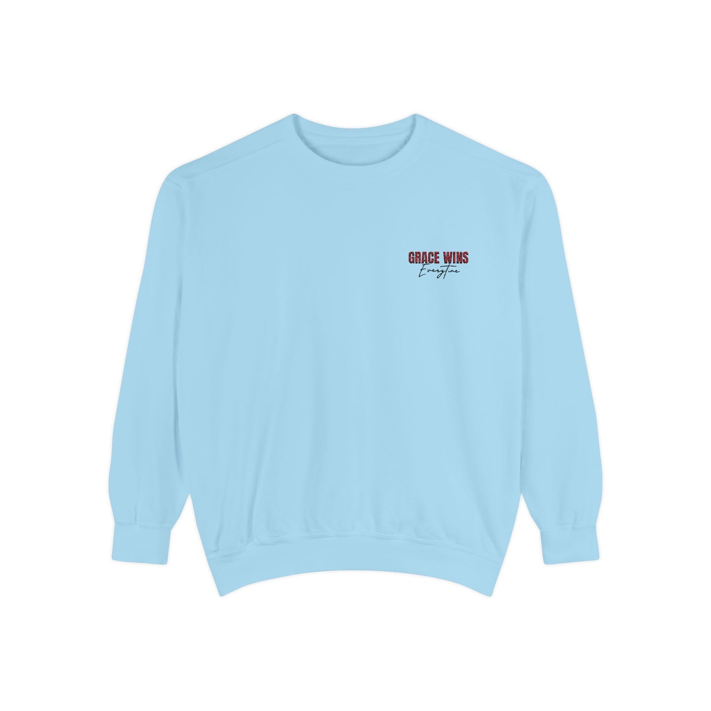 Grace Wins Unisex Garment-Dyed Sweatshirt - Cozy and Inspirational Apparel
