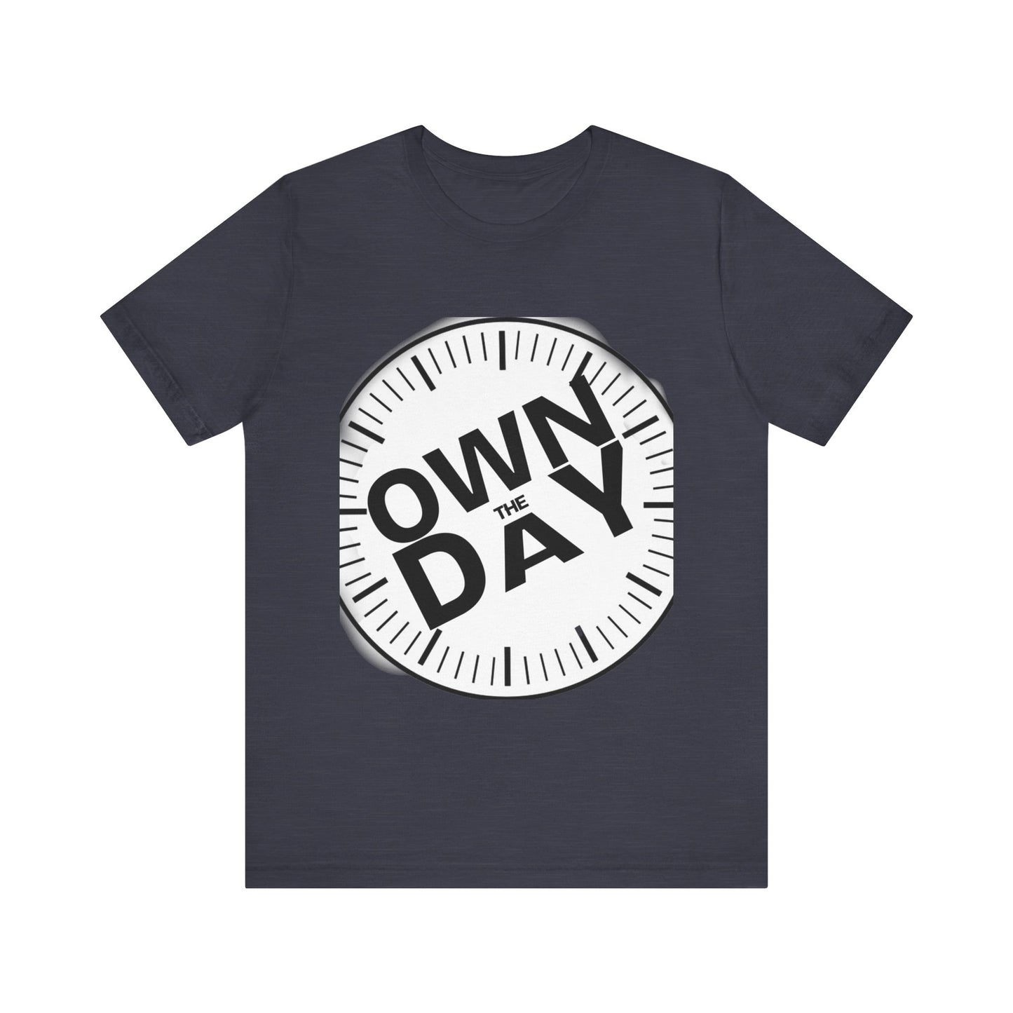 Own The Day Motivational Unisex Tee